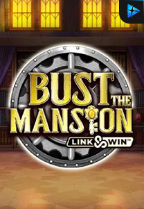 Bust the Mansion